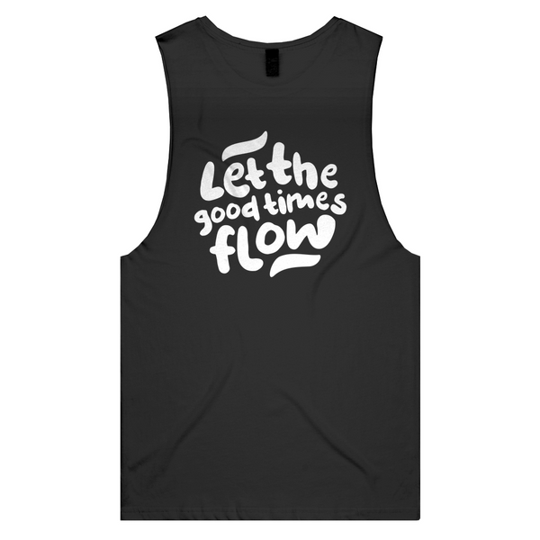 Let the good times flow Muscle Tee