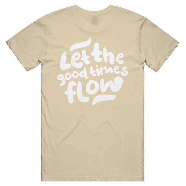 Let the good times flow Unisex Tee