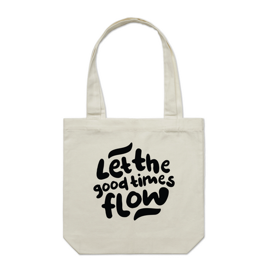 Let the good times flow Tote Bag