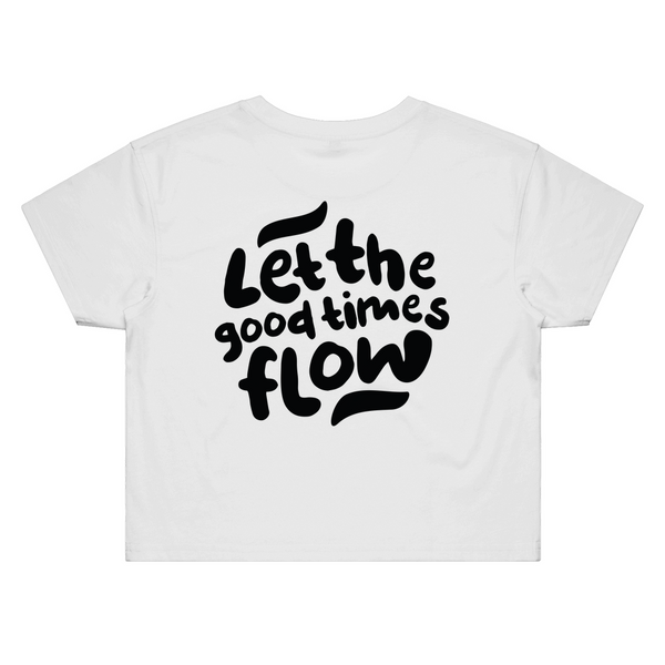 Let the good times flow Womens Crop