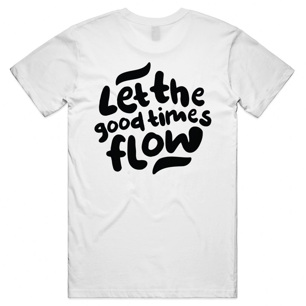 Let the good times flow Unisex Tee